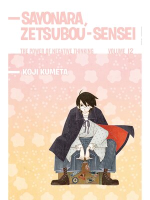 cover image of Sayonara Zetsubou-Sensei, Volume 12